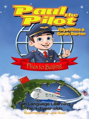 cover image of Paul the Pilot Flies to Beijing Fun Language Learning for 4-7 Year Olds